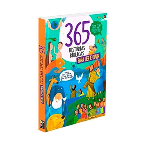 365 Histórias Bíblicas Para Ler e Ouvir