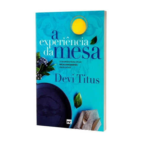 A Experiência Da Mesa - Devi Titus