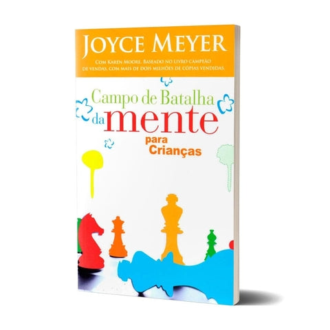 Campo De Batalha Da Mente Para Crianças - Joyce Meyer