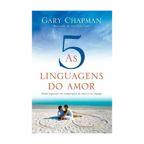 As 5 Linguagens Do Amor - Gary Chapman