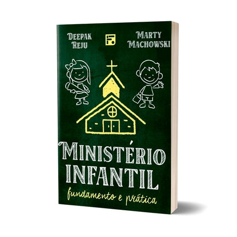 Ministério Infantil - Fundamento e Prática