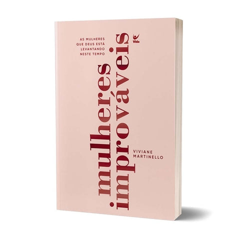Mulheres Improváveis - Viviane Martinello