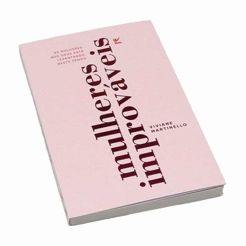 Mulheres Improváveis - Viviane Martinello